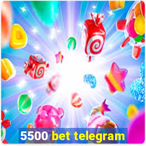 5500 bet telegram